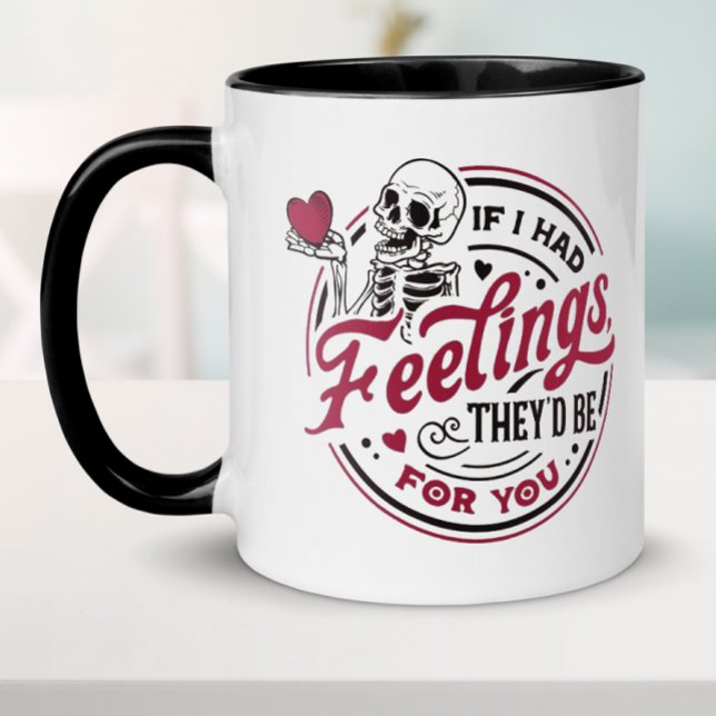 Caneca Divertido Se Eu Tivesse Sentimentos Dia dos Namora (Funny Valentine's Day mug for boyfriend, girlfriend, husband or wife.)