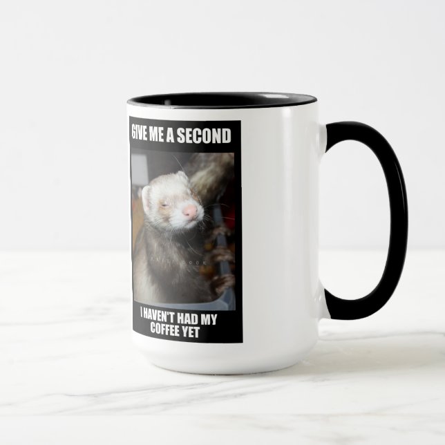 Caneca do café da doninha.  Eu não tive meu café (Direita)
