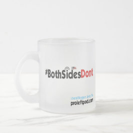 Caneca do vidro de fosco - #BothSidesDont