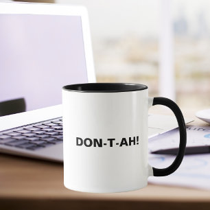 Caneca DON-T-AH! Citação engraçada e atrevida, Aniversári