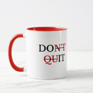 Caneca Don’t Quit Motivational Coffee Mug