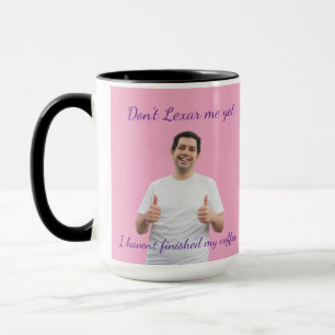 Caneca Don't Lexar Me Yet