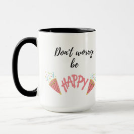 Caneca Don't Worry, Be Happy Inspirational Quote