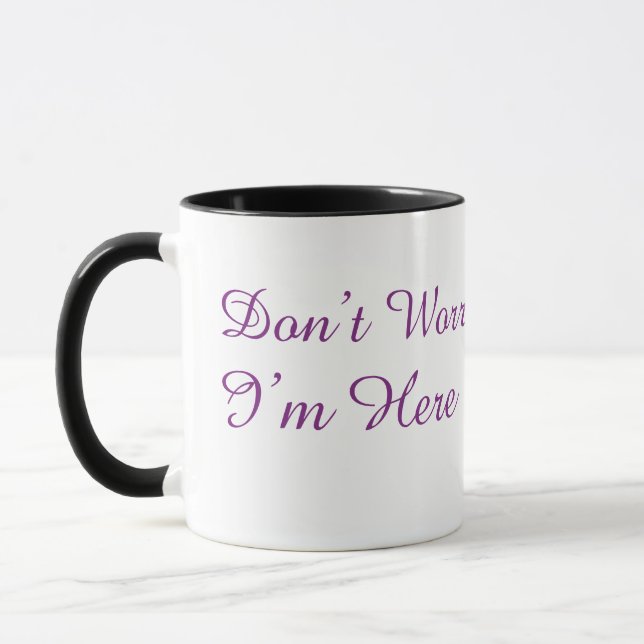 Caneca Don't Worry I'm Here Minimalist Purple Script Coff (Esquerda)