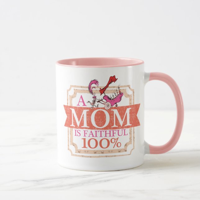 Caneca Dr. Seuss | Uma Mãe é Fiel 100% (Direita)