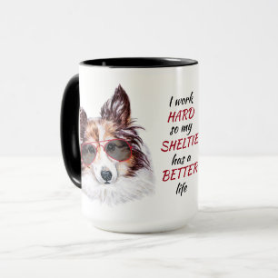 Caneca Duro de trabalho do meu Shetland Sheepdog
