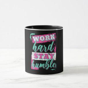 Caneca Duro de trabalho seja humilde
