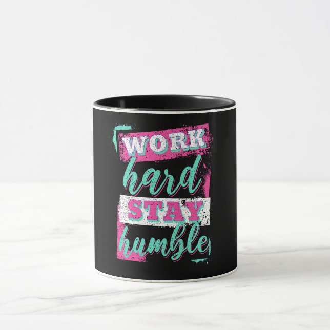 Caneca Duro de trabalho seja humilde (Centro)
