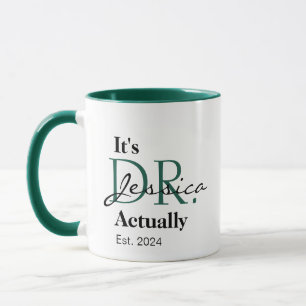 Caneca É a Dra. [Nome Personalizado] Realmente Est. Ano