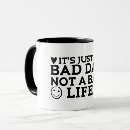 Caneca é apenas um dia ruim, não uma vida ruim 
