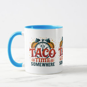 Caneca É Hora de Taco em Algum Lugar Comida Tex Mex Mexic