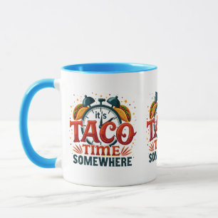 Caneca É o Taco Time em algum lugar Engraçado Comida
