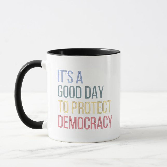 Caneca É um bom dia para proteger a democracia (Esquerda)
