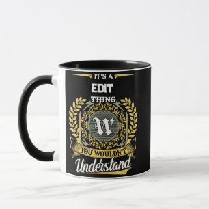 Caneca É uma Coisa de W que Você Não Entenderia