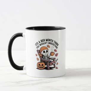 Caneca É uma coisa do Mês Ber que você não entenderia