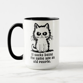 Caneca É uma Droga Ter a Mesma Idade que as Pessoas Velha