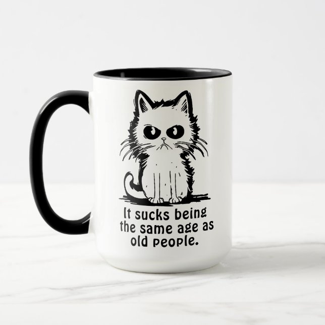 Caneca É uma Droga Ter a Mesma Idade que as Pessoas Velha (Esquerda)
