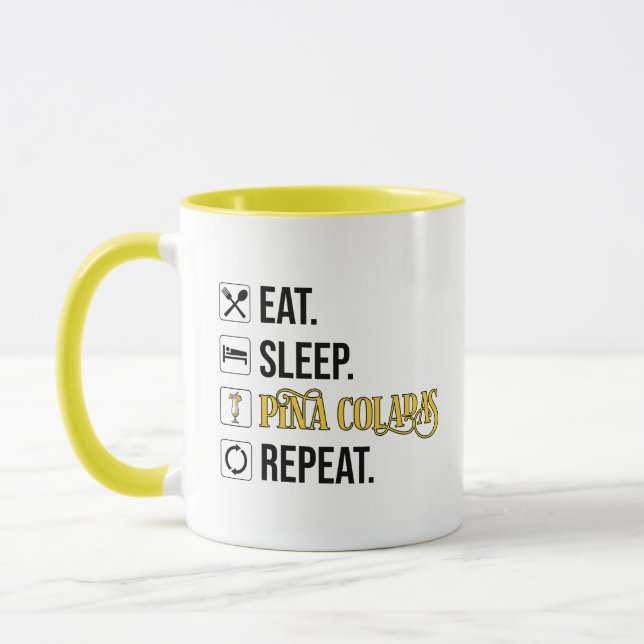 Caneca Eat. Sleep. Pina Coladas. Repeat.  (Esquerda)