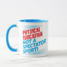 Caneca Educação física… não um esporte espectador