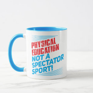 Caneca Educação física… não um esporte espectador