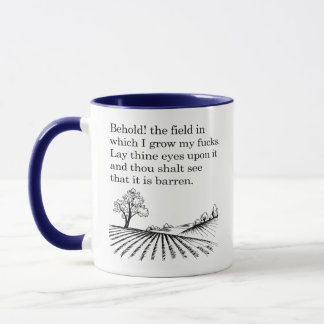 Caneca Eis! o campo onde cultivo meus f*das. Brincadeira