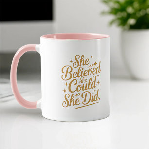 Caneca Ela Acreditava Que Podia. Graduação