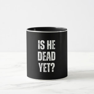 Caneca Ele ainda é morto