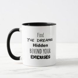 Caneca Encontre os Sonhos Escondidos Atrás das suas Descu