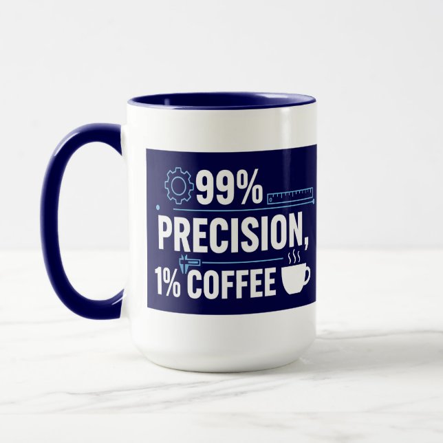 Caneca Engenheiro de Qualidade Engraçado 99% Precisão 1%  (Esquerda)