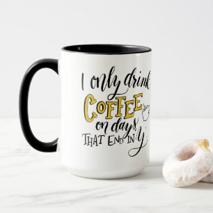 Caneca engraçada - dias que termina em Y