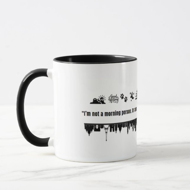Caneca Engraçada Mug - Não uma Manhã, Tarde ou Noite (Esquerda)