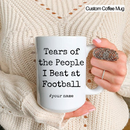 Caneca Engraçadas lágrimas das Pessoas que eu bati no fut