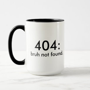 Caneca Engraçado 400: bruh não encontrado. Café branco mi