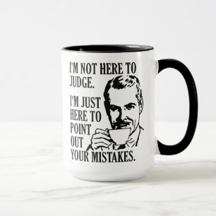 Caneca Engraçado "Não Aqui Para Julgar".
