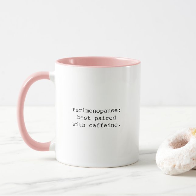 Caneca Engraçado Perimenopausa Melhor Combinado Com Cafeí (Com Donut)