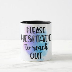 Caneca Engraçado, Por Favor, Hesitar Para Chegar