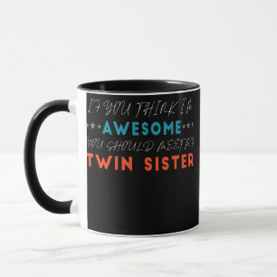 Caneca Engraçado Se Você Acha Que Sou Incrível Conheça Me