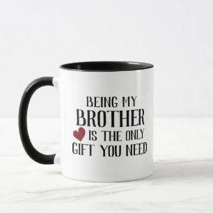 Caneca Engraçado Só Dar Presente Que Precisa De Irmão