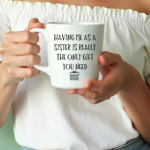 Caneca Engraçado Ter eu como irmã é realmente o único