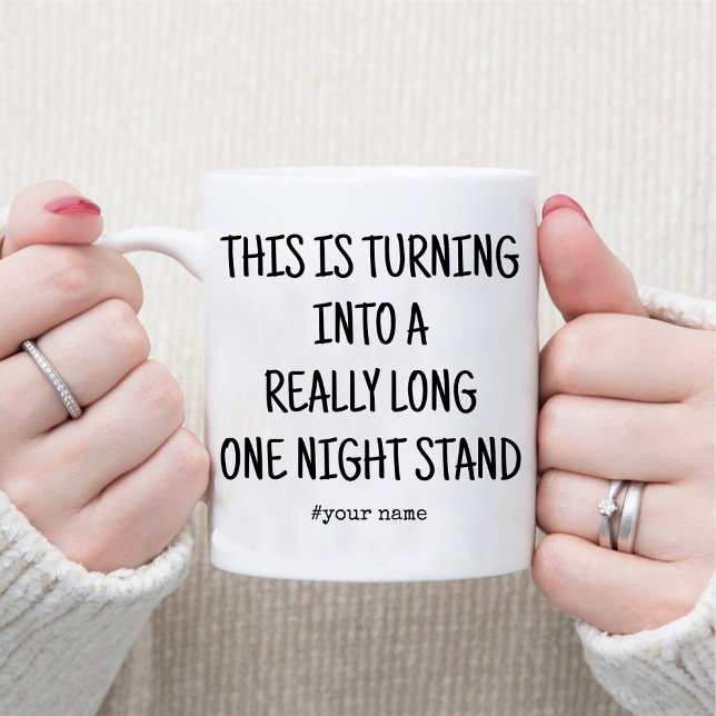 Caneca Engraçado Uma Noite De Aniversário Para Ele Café (Funny One Night Stand Anniversary for Him Coffee Mug)