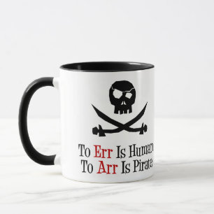 Caneca Err É Humano... Arr é Pirata.