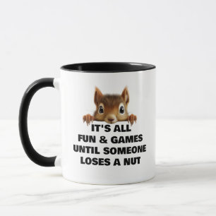 Caneca Esquilo Tudo Diversão & Jogos Até Que Alguém Perca