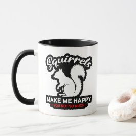 Caneca Esquilos Engraçados Me Fazem Feliz Você Não Tanto
