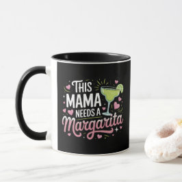 Caneca Esta mamãe precisa de uma Margarita - Margarita Ma