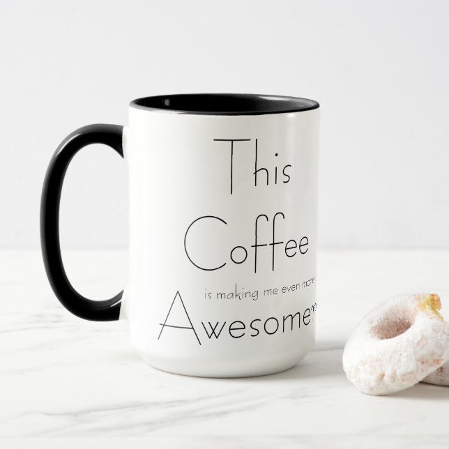 Caneca Este café está me fazer ainda mais incrível (Com Donut)