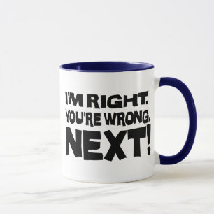 Caneca Estou Certo Você Está Errado Próximo! Atitude Engr