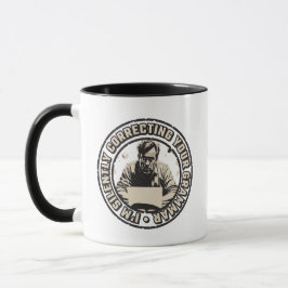 Caneca Estou Corrigindo Sua Gramática Silenciosamente
