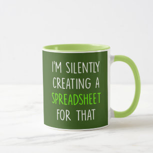 Caneca Estou Silenciosamente Criando Uma Planilha Para Is