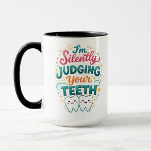 Caneca Estou Silenciosamente Julgando Seus Dentes Dia Div
