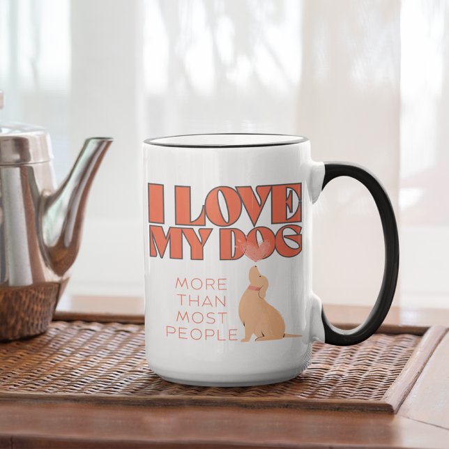 Caneca Eu amo meu cachorro mais do que a maioria das pess (Criador carregado)